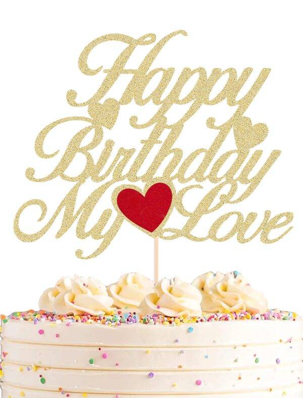 Happy Birthday My Love Toppers